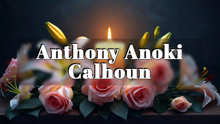 Anthony Anoki Calhoun, Westerly, Rhode Island