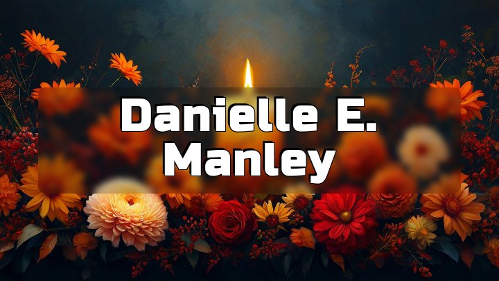 Danielle E. Manley, Palm, Pennsylvania
