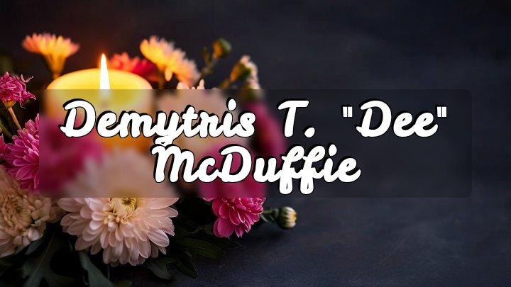 Demytris T. "Dee" McDuffie, Woonsocket, Rhode Island