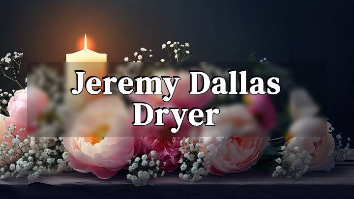 Jeremy Dallas Dryer, Spring, Texas
