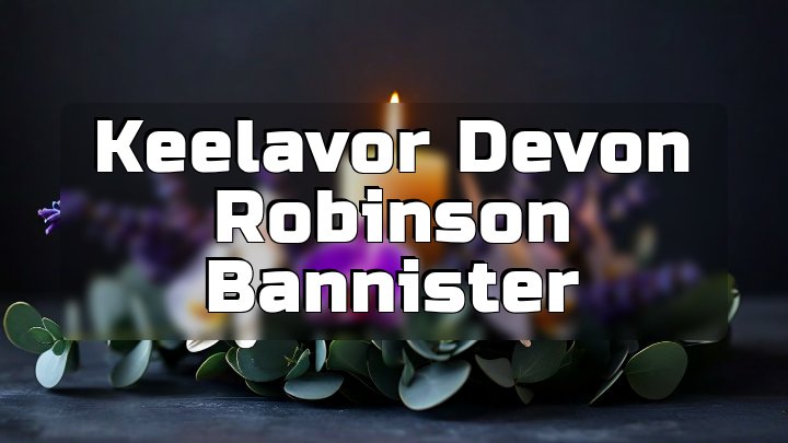 Keelavor Devon Robinson Bannister, Waukegan, IL