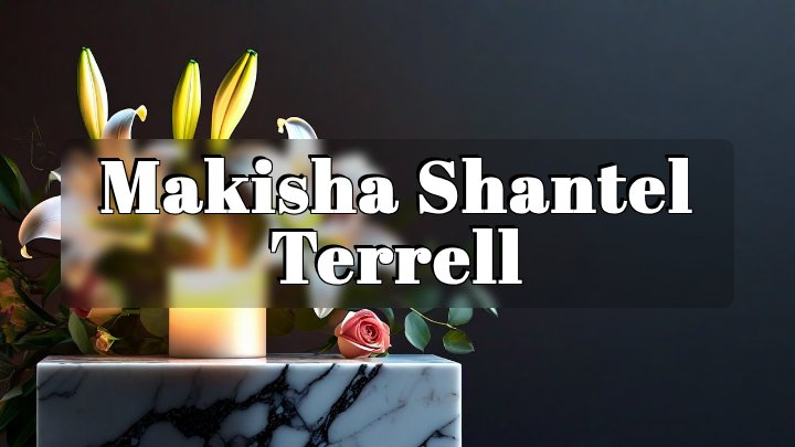 Makisha Shantel Terrell, Fredericksburg, Virginia