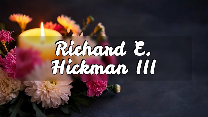 Richard E. Hickman III, 300 block of Camp Meeting Ground Road, Cecil County