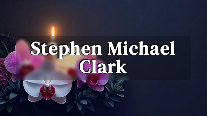 Stephen Michael Clark, Powhatan, Virginia