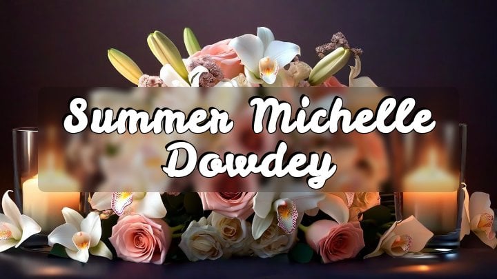 Summer Michelle Dowdey, Lexington, South Carolina